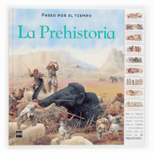 LA PREHISTORIA (TAPA DURA)