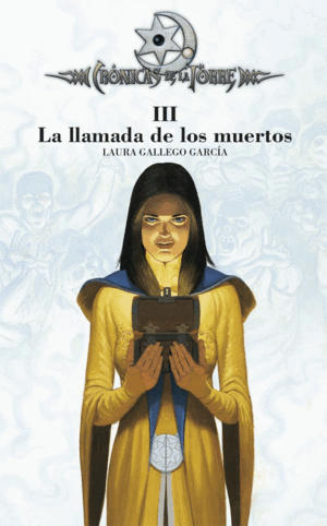 CRÓNICAS DE LA TORRE III. LA LLAMADA DE LOS MUERTOS (TAPA DURA)