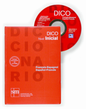 DICCIONARIO DICO INICIAL. FRANÇAIS-ESPAGNOL/ESPAÑOL-FRANCÉS