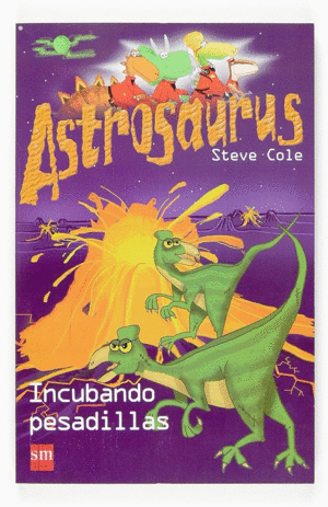 INCUBANDO PESADILLAS (ASTROSAURUS 2)