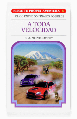 A TODA VELOCIDAD - ELIGE TU PROPIA AVENTURA 4