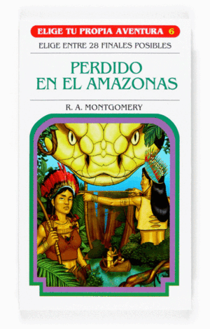 PERDIDO EN EL AMAZONAS VELOCIDAD - ELIGE TU PROPIA AVENTURA 6