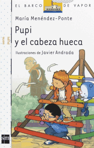 PUPI Y EL CABEZA HUECA