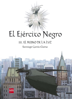 EL EJÉRCITO NEGRO III. EL REINO DE LA LUZ (TAPA DURA) (ESQUINAS GOLPEADAS)
