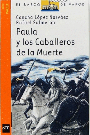 PAULA Y LOS CABALLEROS DE LA MUERTE