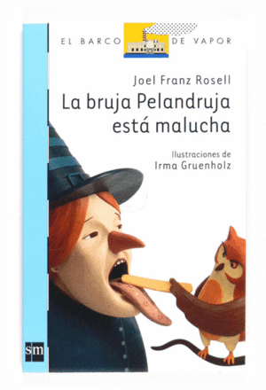 LA BRUJA PELANDRUJA ESTÁ MALUCHA