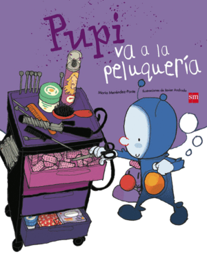 PUPI VA A LA PELUQUERÍA (TAPA DURA)