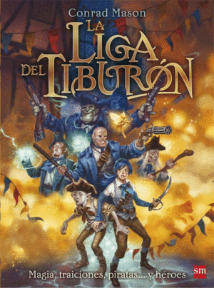 LA LIGA DEL TIBURÓN (TAPA DURA)