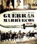 ATLAS ILUSTRADO DE LAS GUERRAS DE MARRUECOS, 1859-1926 (TAPA DURA)
