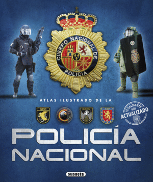 LA POLICÍA NACIONAL (TAPA DURA) (PEQUEÑO ROTO EN LA PORTADA)