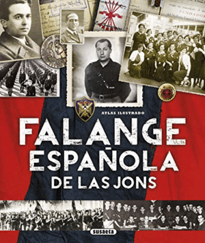 ATLAS ILUSTRADO FALANGE ESPAÑOLA DE LAS JONS (TAPA DURA)