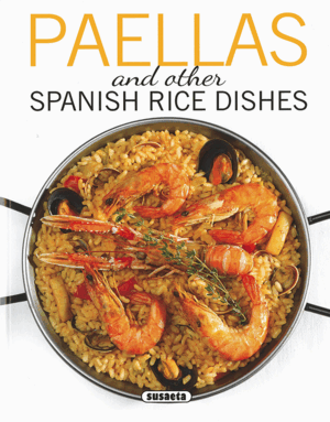 PAELLAS AND OTHER SPANISH RICE DISHES (TEXTO EN INGLÉS)