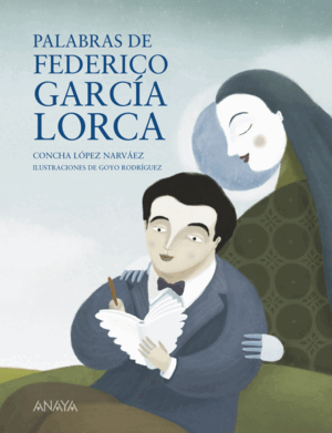 PALABRAS DE FEDERICO GARCÍA LORCA (BORDES ALGO ROZADOS) (TIENE DEDICATORIA)