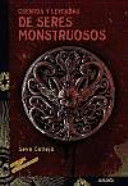 CUENTOS Y LEYENDAS DE SERES MONSTRUOSOS