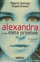 ALEXANDRA Y LAS SIETE PRUEBAS