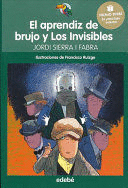 EL APRENDIZ DE BRUJO Y LOS INVISIBLES