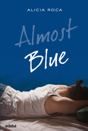 ALMOST BLUE (TEXTO EN ESPAÑOL)