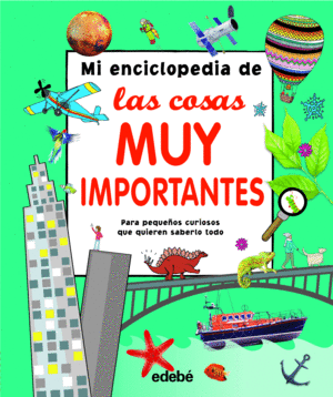 MI ENCICLOPEDIA DE LAS COSAS MUY IMPORTANTES (TAPA DURA)