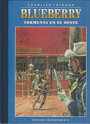 BLUEBERRY 2. TORMENTA EN EL OESTE (TAPA DURA)