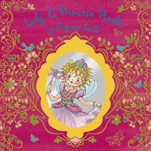 LILY, LA PRINCESA HADA, Y EL GRAN BAILE (TAPA DURA)(NUEVO)