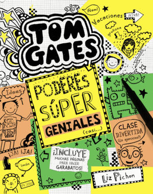 TOM GATES: PODERES SÚPER GENIALES (CASI...) (TAPA DURA)