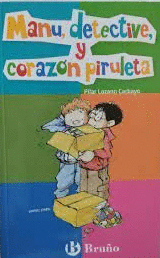 MANU DETECTIVE Y CORAZON PIRULETA
