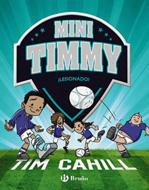 MINI TIMMY - ¡LESIONADO! (TAPA DURA)