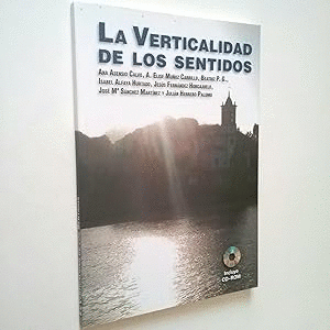 LA VERTICALIDAD DE LOS SENTIDOS (INCLUYE CD)