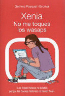 XENIA NO ME TOQUES LOS WASAPS
