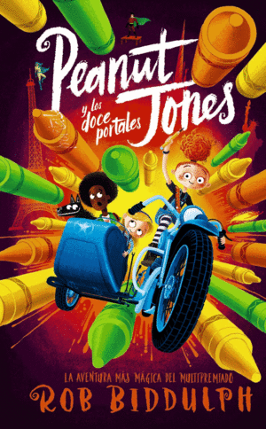 PEANUT JONES Y LOS DOCE PORTALES (PEANUT JONES 2) (TAPA DURA)