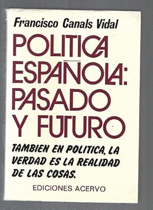 POLÍTICA ESPAÑOLA: PASADO Y FUTURO