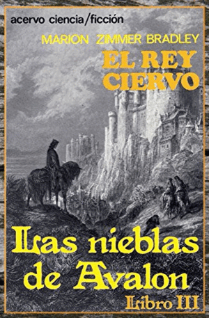 LAS NIEBLAS DE AVALON LIBRO III: EL REY CIERVO (MARCAS EN BORDES DE CUBIERTA)