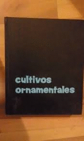 CULTIVOS ORNAMENTALES (TAPA DURA SIN SOBRECUBIERTA)