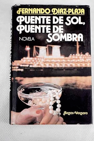 PUENTE DE SOL, PUENTE DE SOMBRA (TAPA DURA)