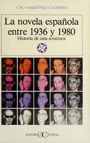 LA NOVELA ESPAÑOLA ENTRE 1936 Y 1980