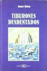 TIBURONES DESDENTADOS                                                           .
