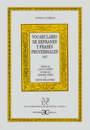 VOCABULARIO DE REFRANES Y FRASES PROVERBIALES (1627) (TAPA DURA)                         .