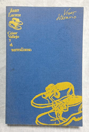 CÉSAR VALLEJO Y EL SURREALISMO (LOMO DESLUCIDO)