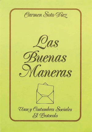 LAS BUENAS MANERAS (TAPA DURA) (MARCAS EN LA SOBRECUBIERTA)