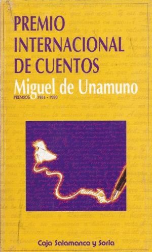 PREMIO INTERNACIONAL DE CUENTOS MIGUEL DE UNAMUNO. PREMIOS 1981-1990