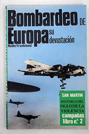 BOMBARDEO DE EUROPA SU DEVASTACIÓN