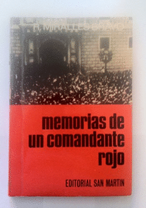 MEMORIAS DE UN COMANDANTE ROJO