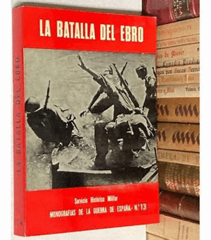 LA BATALLA DEL EBRO (MARCASS EN EL LOMO)