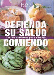 DEFIENDA SU SALUD COMIENDO (TAPA DURA)