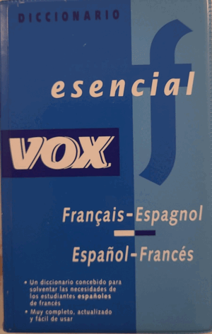 DICCIONARIO VOX ESENCIAL FRANCES-ESPAÑOL, ESPAÑOL-FRANCES