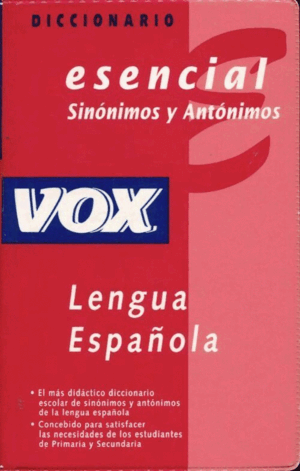 DICCIONARIO ESENCIAL SINÓNIMOS Y ANTÓNIMOS