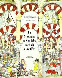 LA MEZQUITA DE CÓRDOBA CONTADA NIÑOS