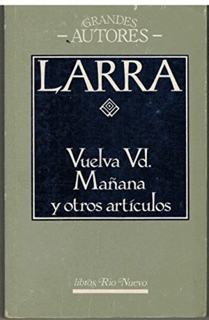 VUELVA USTED MAÑANA  Y OTROS ARTÍCULOS