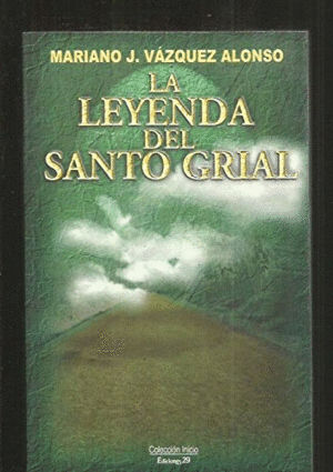 LEYENDA DEL SANTO GRIAL