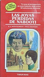 LAS JOYAS PERDIDAS DE NABOOTI (ELIGE TU PROPIA AVENTURA)